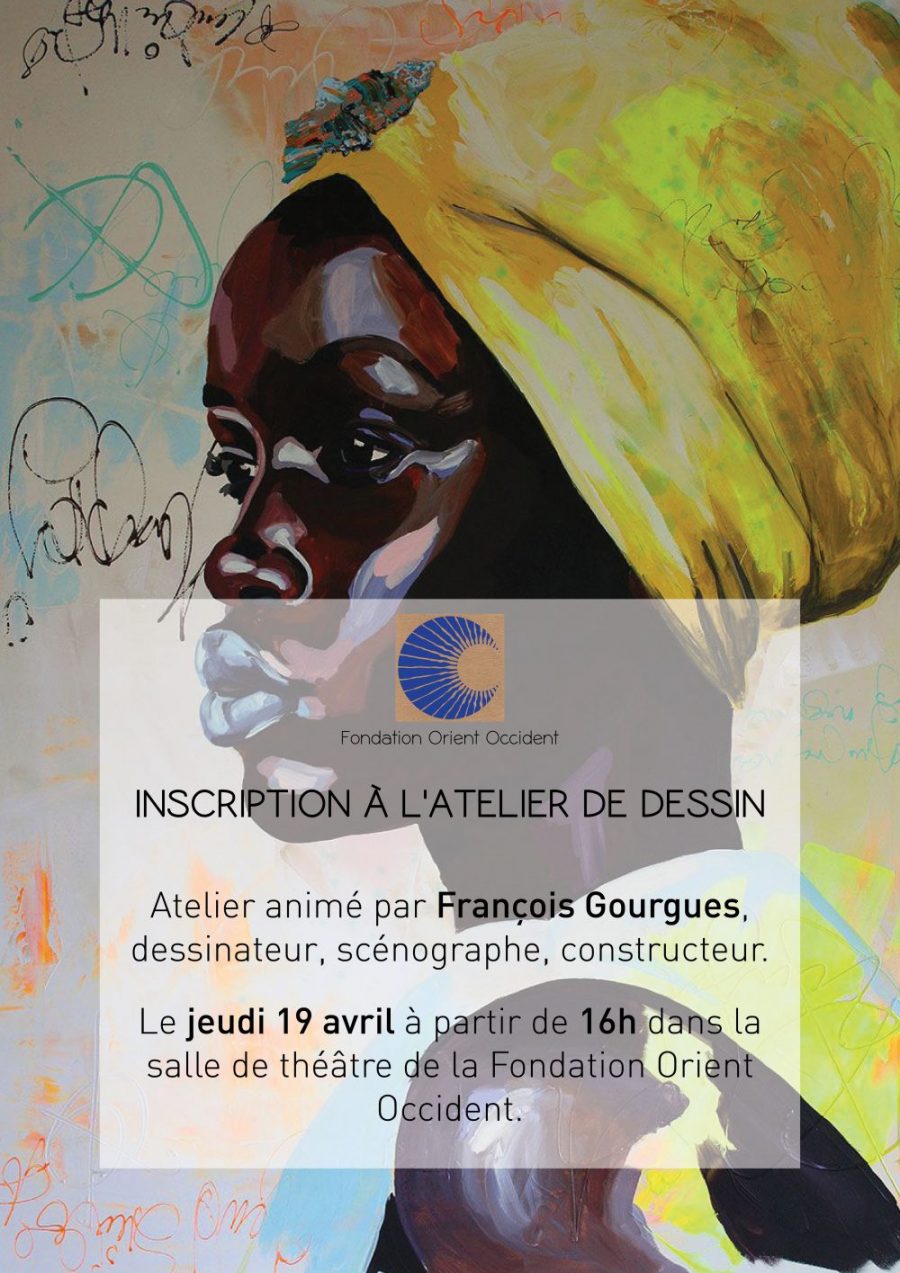 Inscriptions Open: Drawing Workshop at the Fondation Orient-Occident on Thursday the 19th of April!