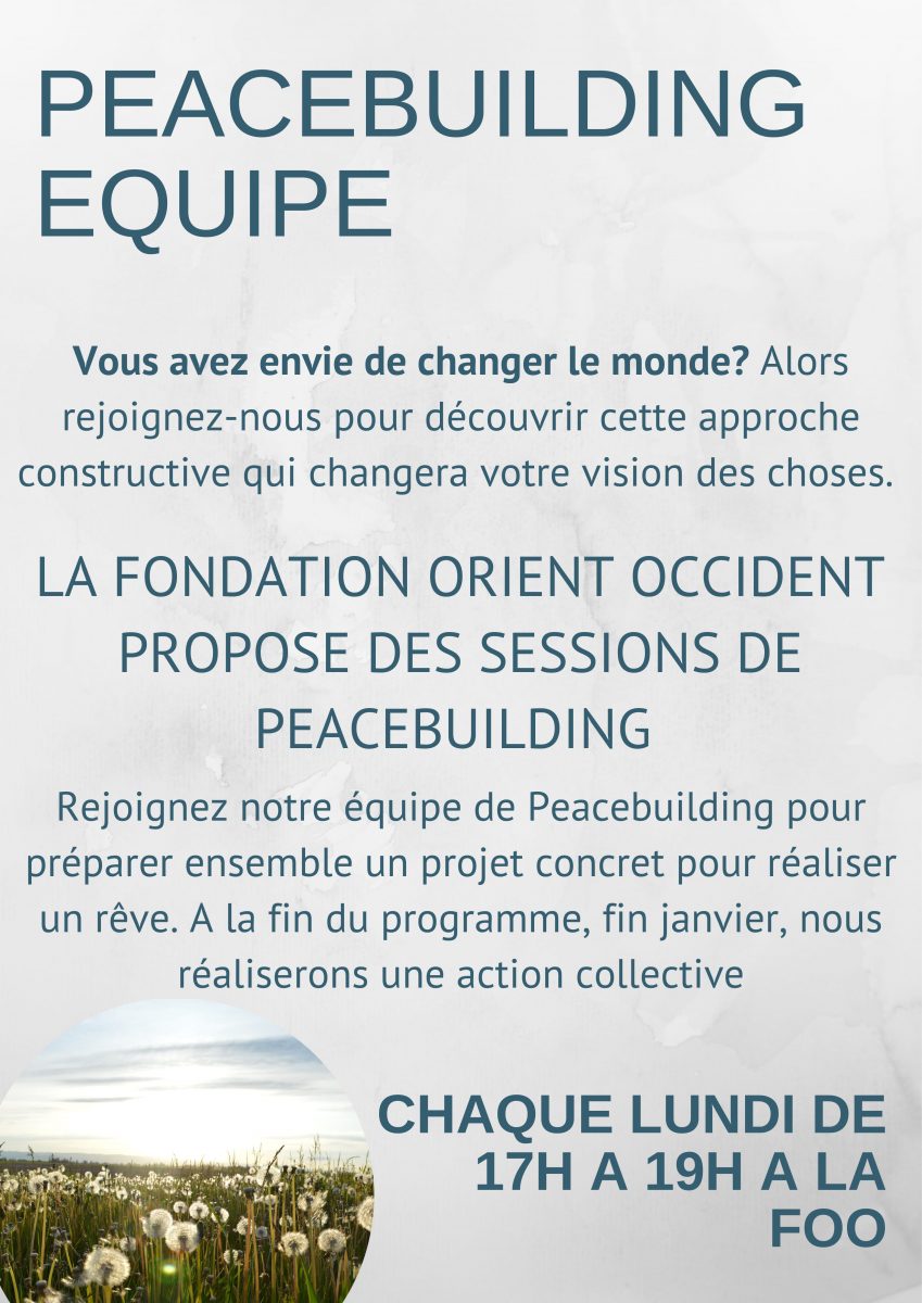 Peacebuilding sessions organized every Monday (5-7 pm) at the Fondation Orient-Occident!