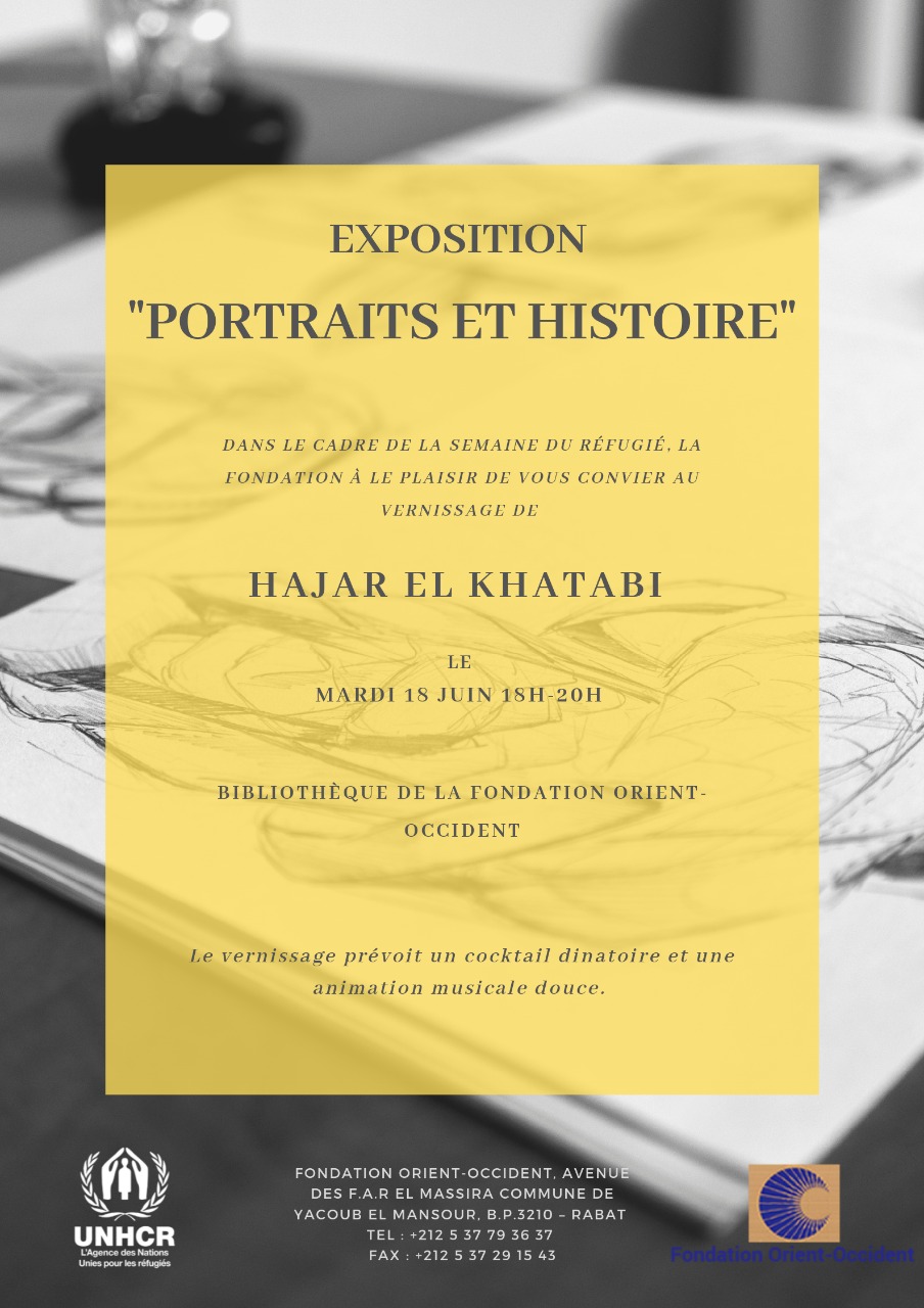 Come to assist to the opening of the exhibition “Portraits et Histoire” by Hajar El Khatabi on the 18th of June from 6 – 8 pm at the Fondation Orient-Occident of Rabat
