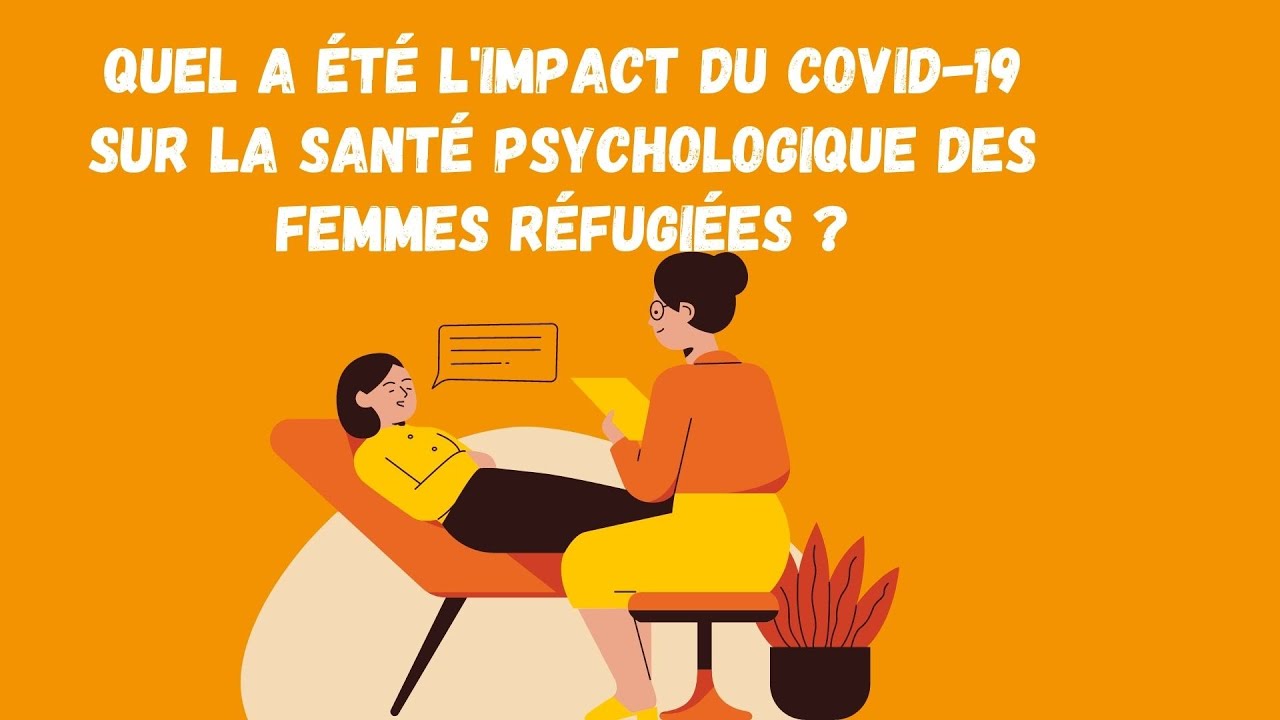 The impact of the pandemic on the psychological health of refugee women – Video in French by the UNHCR Morocco