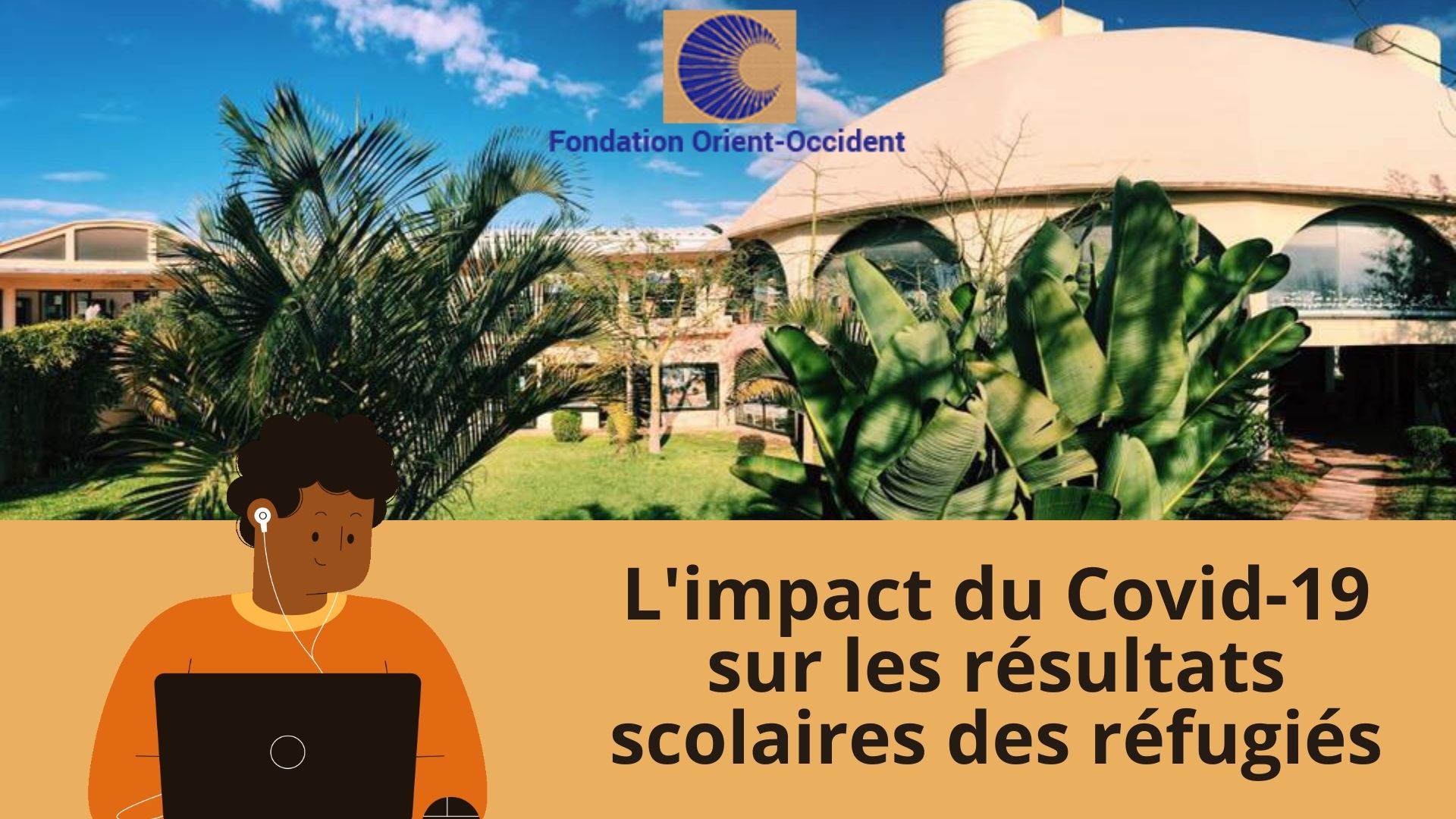 Survey on the impact of covid-19 on the educational outcomes of refugees (in French only)