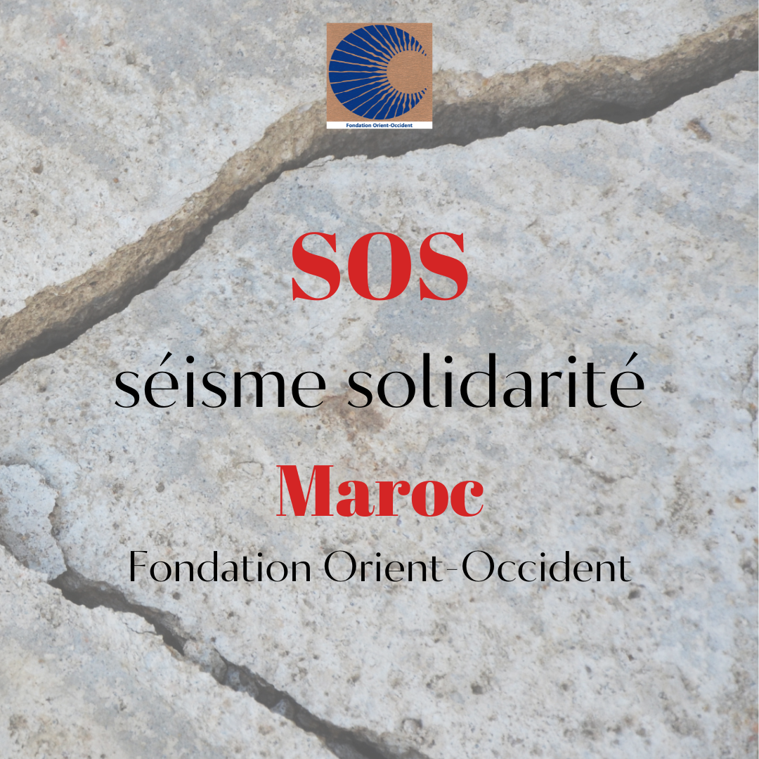SOS Séisme solidarité Maroc – Fondation Orient-Occident